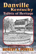 Danville, Kentucky: Tidbits of Heritage