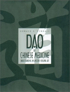 DAO of Chinese Medicine: Understanding an Ancient Healing Art