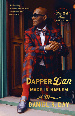 Dapper Dan: Made in Harlem: A Memoir - Day, Daniel R
