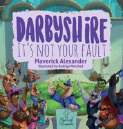 Darbyshire: It's Not Your Fault