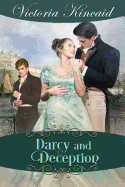 Darcy and Deception: A Pride and Prejudice Variation