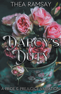 Darcy's Duty: A Pride and Prejudice Variation