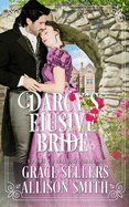 Darcy's Elusive Bride: Pride & Prejudice Variation