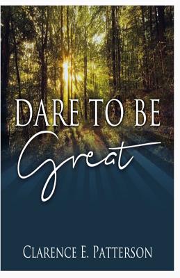 Dare To Be GREAT - Matthews, Vivian S (Editor), and Matthews-Chillis, Janeide a (Editor)