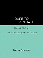 Dare to Differentiate, Second Edition: Vocabulary Strategies for All Students