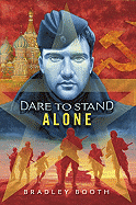 Dare to Stand Alone - Booth, Bradley