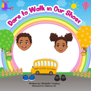 Dare to Walk in Our Shoes: Zion and A'nylah's Good Deeds