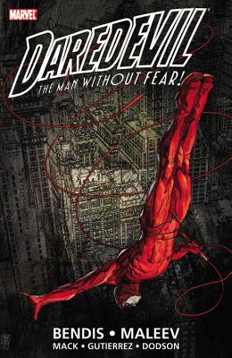 Daredevil by Brian Michael Bendis & Alex Maleev Ultimate Collection Book 1 - Bendis, Brian Michael, and Maleev, Alex, and Mack, David