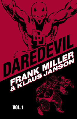 Daredevil by Frank Miller & Klaus Janson - Volume 1 - Miller, Frank (Text by), and Mantlo, Bill (Text by), and Wolfman, Marv (Text by), and McKenzie, Roger (Text by), and...