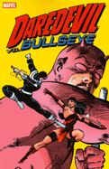 Daredevil Vs. Bullseye - Wolfman, Marv, and Shooter, Jim, and Miller, Frank