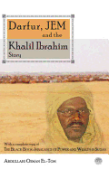 Darfur, JEM and the Khalil Ibrahim Story