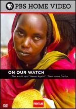 Darfur: On Our Watch