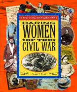 Daring Women of the Civil War - Ford, Carin T