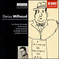 Darius Milhaud Plays and Conducts - Darius Milhaud (piano); Darius Milhaud (conductor)