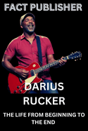 Darius Rucker: The Life from Beginning to the End