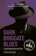 Dark Briggate Blues: A Dan Markham Mystery (Book 1)