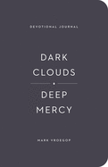 Dark Clouds, Deep Mercy Devotional Journal