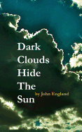 Dark Clouds Hide the Sun