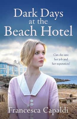 Dark Days at the Beach Hotel - Capaldi, Francesca