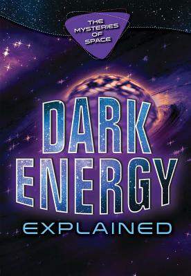 Dark Energy Explained - Hagler, Gina