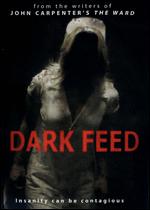 Dark Feed - Michael Rasmussen; Shawn Rasmussen