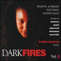 Dark Fires, Vol.2 - Branford Marsalis (saxophone); Karen Walwyn (piano); Rodney Mack (trumpet)