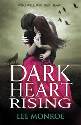 Dark Heart Rising: Book 2 - Monroe, Lee