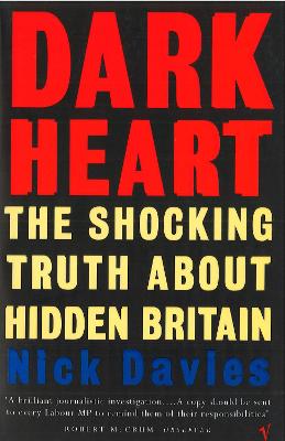 Dark Heart: The Story of a Journey into an Undiscovered Britain - Davies, Nick