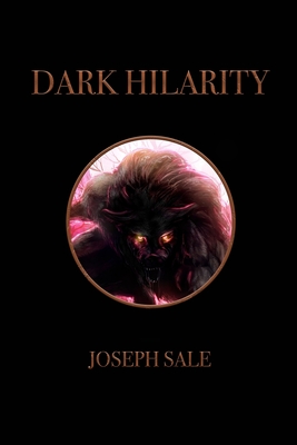 Dark Hilarity - Sale, Joseph