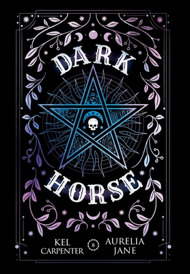 Dark Horse: Discreet Edition - Carpenter, Kel, and Jane, Aurelia