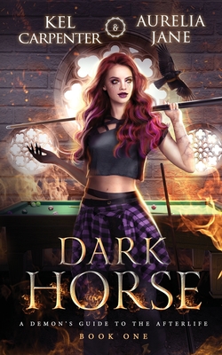 Dark Horse - Carpenter, Kel, and Jane, Aurelia