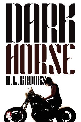 Dark Horse - Brooks, A L