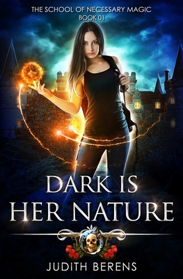 Dark Is Her Nature: An Urban Fantasy Action Adventure - Carr, Martha, and Anderle, Michael, and Berens, Judith