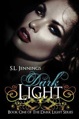 Dark Light - Jennings, S L