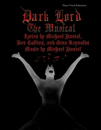 Dark Lord: The Musical: Piano-Vocal Selections