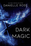 Dark Magic: Darkhaven Saga Book 2volume 2