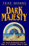 Dark Majesty: Secret Brotherhood and the Magic of a Thousand Points of Light