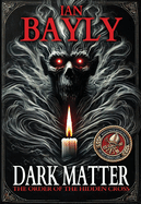 Dark Matter: The Order of the Hidden Cross