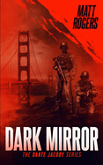 Dark Mirror: A Dante Jacoby Thriller