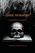 Dark Murmurs: A Compendium of Curiosities
