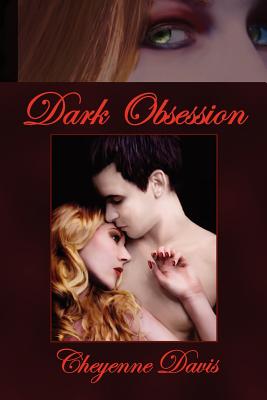 Dark Obsession - Davis, Cheyenne