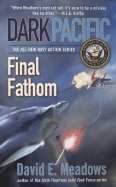 Dark Pacific: Final Fathom - Meadows, David E