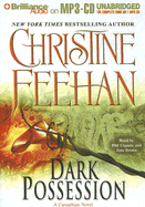 Dark Possession: A Carpathian Novel - Feehan, Christine, and Gigante, Phil (Read by), and Brown, Jane (Read by)