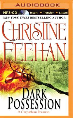 Dark Possession: A Carpathian Novel - Feehan, Christine, and Gigante, Phil (Read by), and Brown, Jane (Read by)