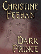 Dark Prince - Christine Feehan, and Feehan, Christine