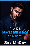 Dark Promises: A Dark Passion Series: Book 1 MM Romance
