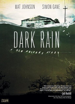 Dark Rain: A New Orleans Story - Johnson, Mat, Mr.