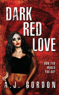 Dark Red Love