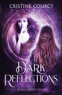 Dark Reflections: A Nile Ghost Story