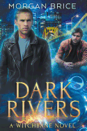 Dark Rivers: A Witchbane Novel